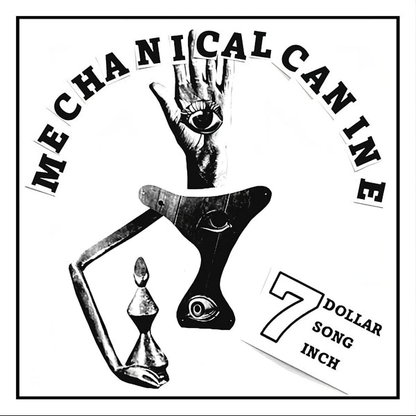 |   | Mechanical Canine - 7 Dollar 7 Song 7 Inch (Single) | Records on Vinyl