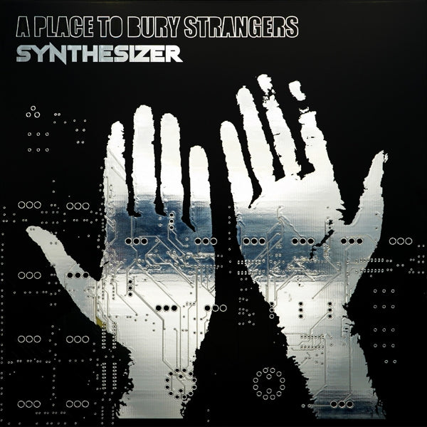 |  Vinyl LP | A Place To Bury Strangers - Synthesizer (LP) | Records on Vinyl