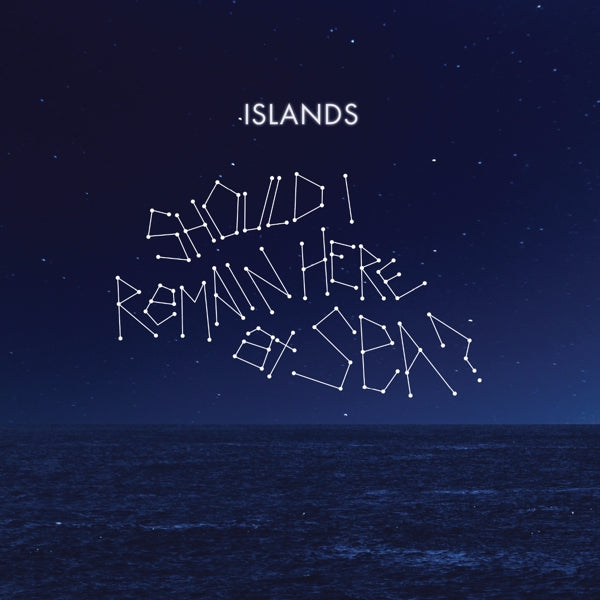 |  Vinyl LP | Islands - Should I Remain Here, At Sea? (LP) | Records on Vinyl