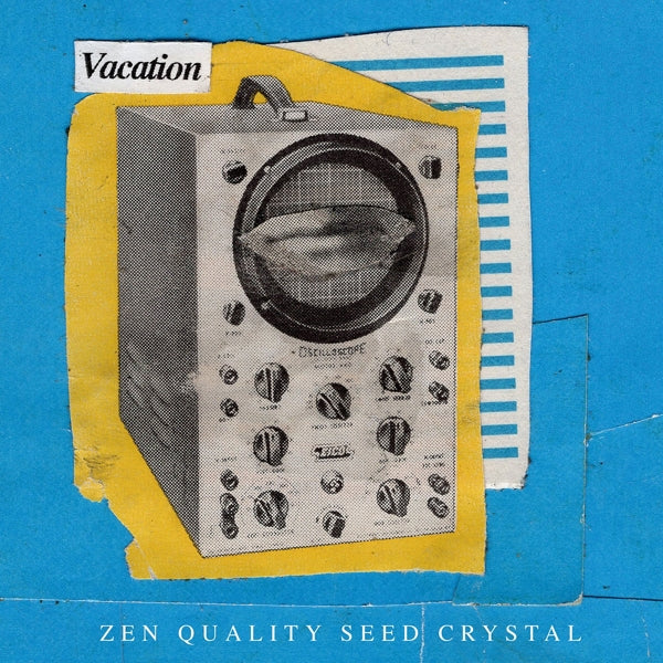 |   | Vacation - Zen Quality Seed Crystal (Single) | Records on Vinyl