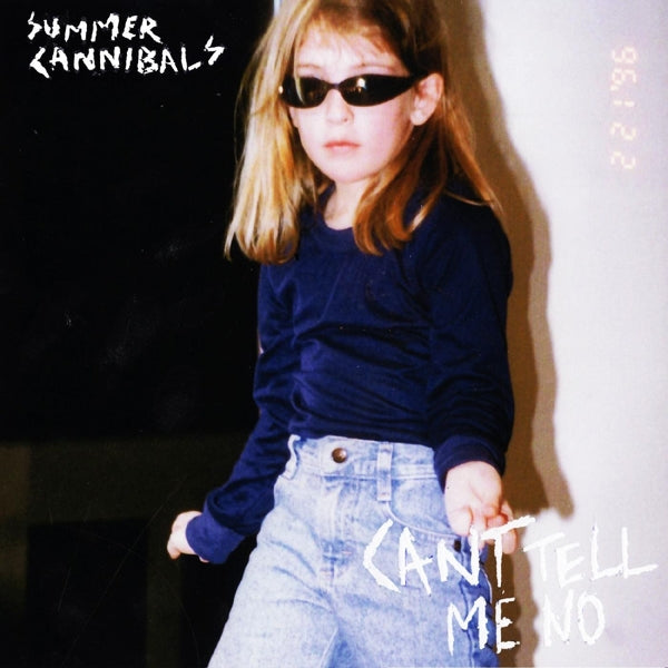 |   | Summer Cannibals - Can't Tell Me No (LP) | Records on Vinyl