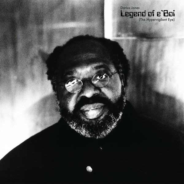 |   | Darius Jones - Legend of E'boi (the Hypervigilant Eye) (LP) | Records on Vinyl