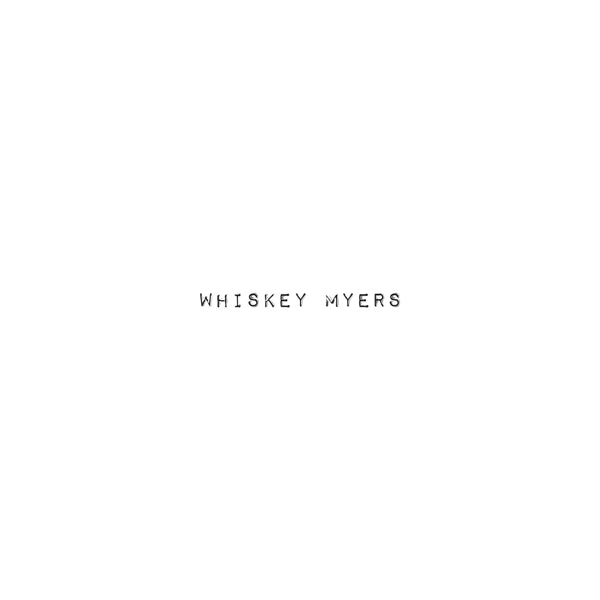|  Vinyl LP | Whiskey Myers - Whiskey Myers (LP) | Records on Vinyl