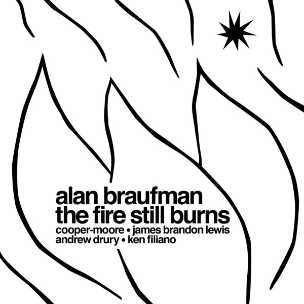 |  Vinyl LP | Alan Braufman - The Fire Still Burns (LP) | Records on Vinyl