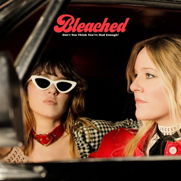 |  Vinyl LP | Bleached - Don't You Think You've Had Enough (LP) | Records on Vinyl