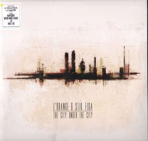 |  Vinyl LP | L'orange & Stik Figa - City Under the City (LP) | Records on Vinyl