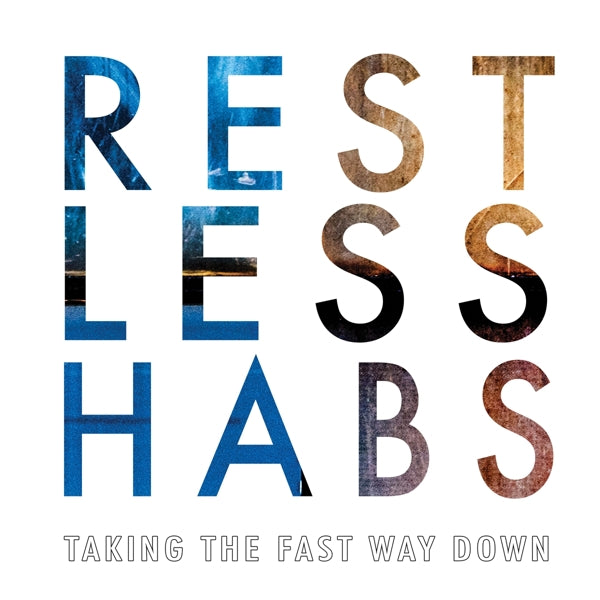 |  Vinyl LP | Restless Habs - Taking the Fast Way Down (LP) | Records on Vinyl