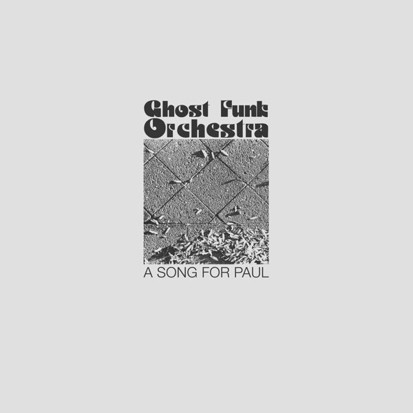 |  Vinyl LP | Ghost Funk Orchestra - A Song For Paul (LP) | Records on Vinyl