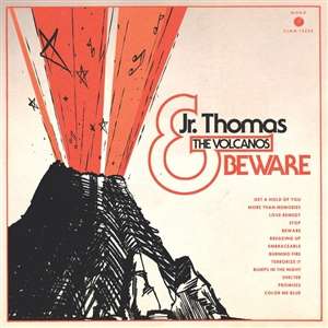 |  Vinyl LP | Jr. Thomas & the Volcanos - Beware (LP) | Records on Vinyl