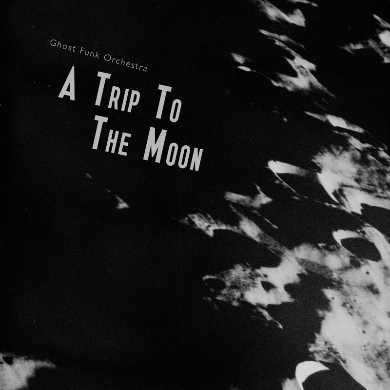 |  Vinyl LP | Ghost Funk Orchestra - A Trip To the Moon (LP) | Records on Vinyl