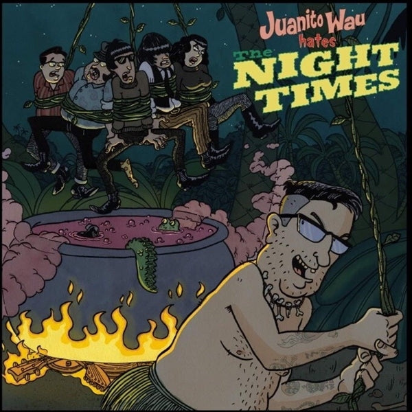|  7" Single | Juanito & the Night Times Wau - Juanito Wau Hates the Night Times (Single) | Records on Vinyl