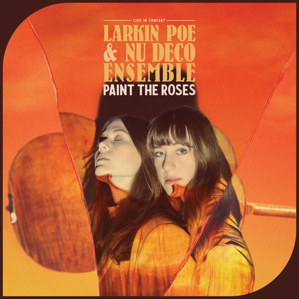 |  Vinyl LP | Larkin Poe & Nu Deco Ensemble - Paint the Roses (LP) | Records on Vinyl