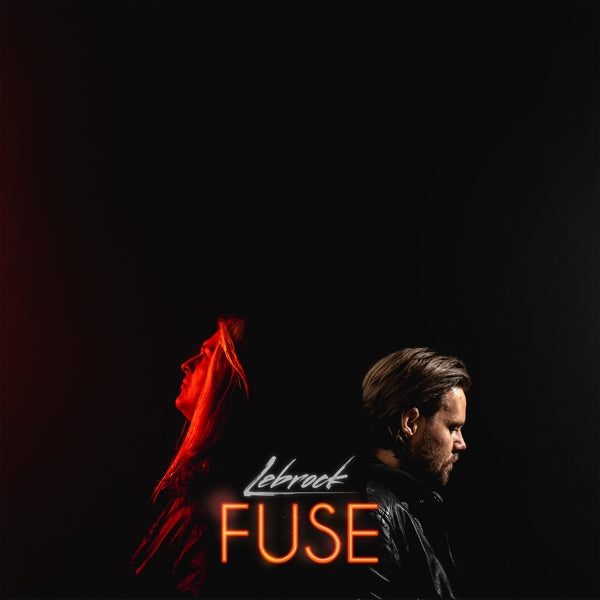 |  Vinyl LP | Lebrock - Fuse (LP) | Records on Vinyl