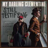 |  Vinyl LP | My Darling Clementine - Still Testifying (LP) | Records on Vinyl