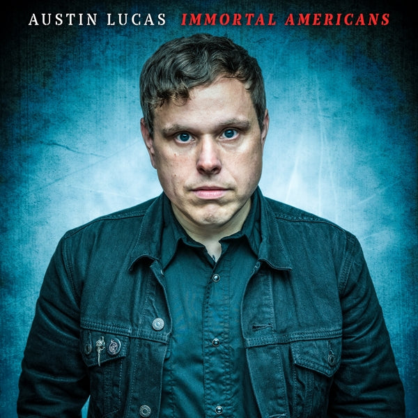 |  Vinyl LP | Austin Lucas - Immortal Americans (LP) | Records on Vinyl