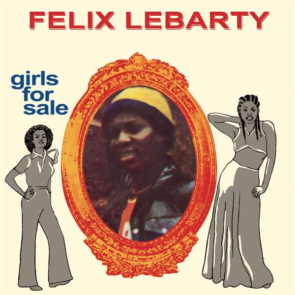 |  Vinyl LP | Felix Lebarty - Girls For Sale (LP) | Records on Vinyl