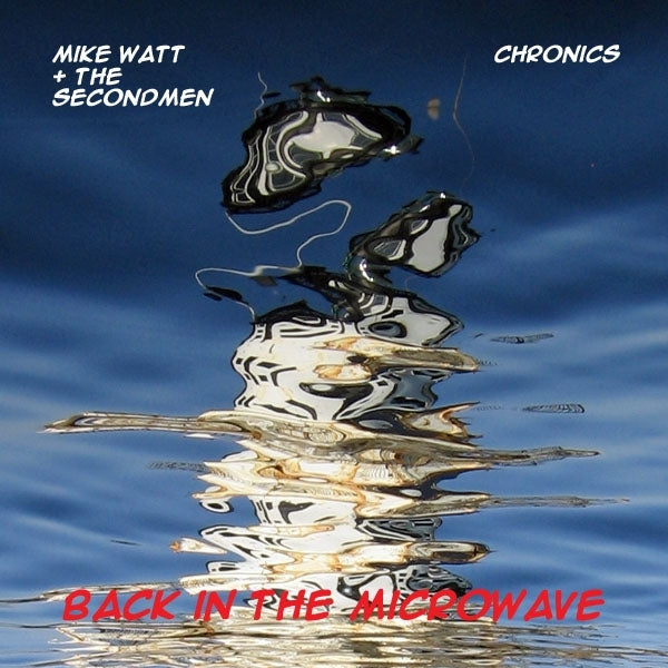 |   | Mike & Secondmen/Chronics Watt - Microwave Up In Flames (Single) | Records on Vinyl