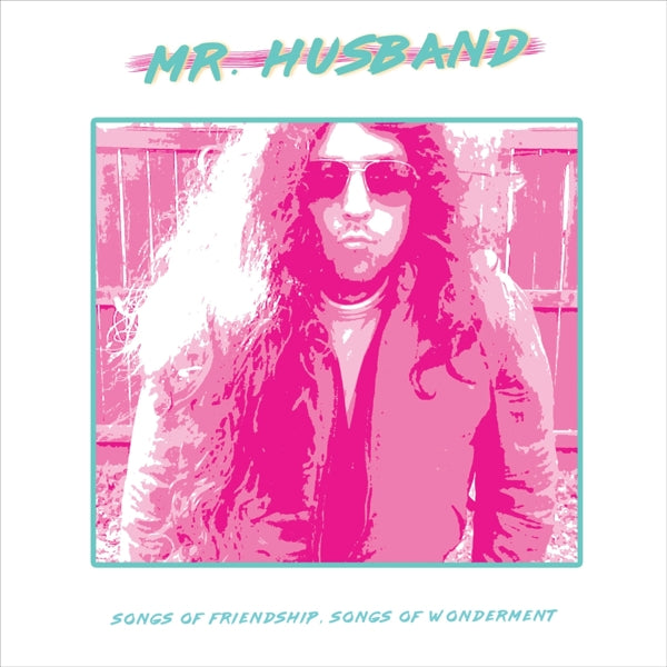 |  Vinyl LP | Mr. Husband - Songs of Friendship, Songs of Wonderment (LP) | Records on Vinyl