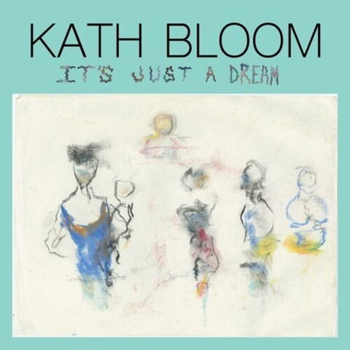 |  Vinyl LP | Kath Bloom - It's Just a Dream (LP) | Records on Vinyl