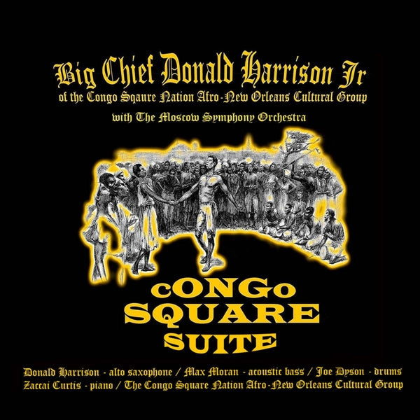 |  Vinyl LP | Big Chief Donald Harrison - Congo Square Suite (LP) | Records on Vinyl