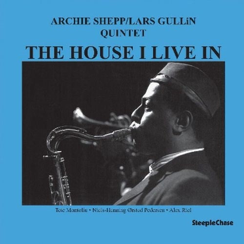 |  Vinyl LP | Archie Shepp - The House I Live In (LP) | Records on Vinyl
