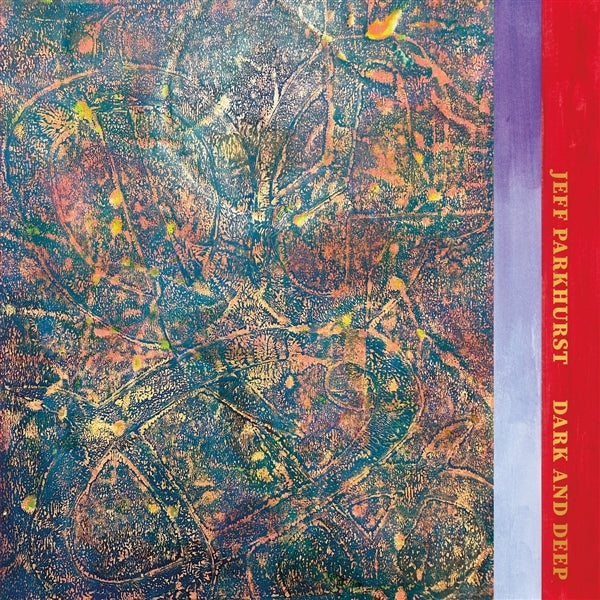 |  Vinyl LP | Jeff Parkhurst - Dark and Deep (LP) | Records on Vinyl