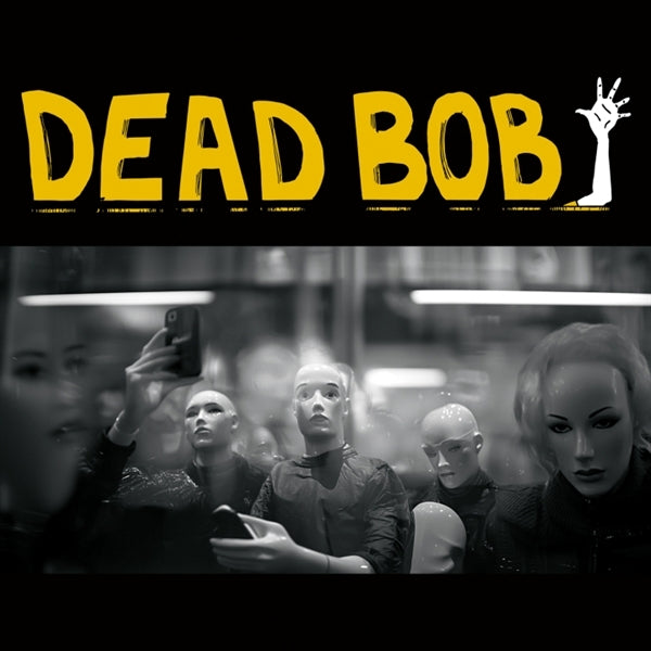 |  7" Single | Dead Bob - Some Bodies (Single) | Records on Vinyl