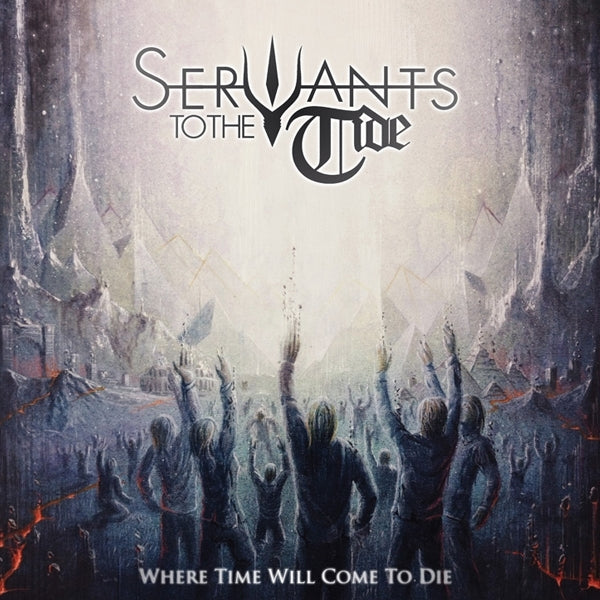 |  Vinyl LP | Servants To the Tide - Where Time Will Come To Die (LP) | Records on Vinyl