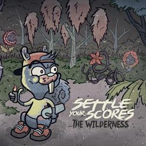 |  Vinyl LP | Settle Your Scores - Wilderness (LP) | Records on Vinyl