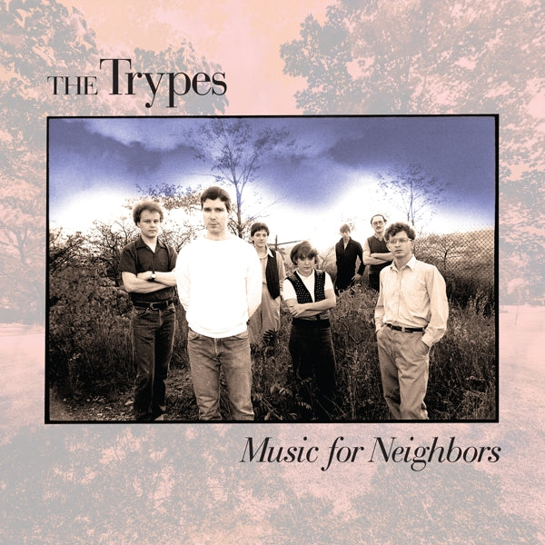 |  Vinyl LP | Trypes - Music For Neighbors (LP) | Records on Vinyl