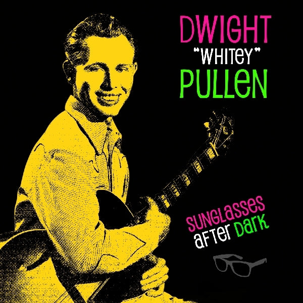|  Vinyl LP | Dwight 'Whitey' Pullen - Sunglasses After Dark (LP) | Records on Vinyl