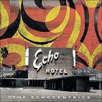 |  Vinyl LP | Echocentrics - Echo Hotel (LP) | Records on Vinyl