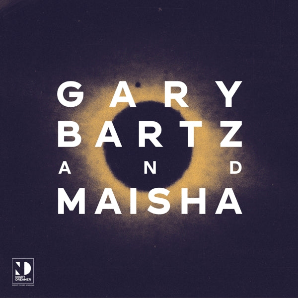 |  Vinyl LP | Gary & Maisha Bartz - Night Dreamer Direct-To-Disc Sessions (LP) | Records on Vinyl