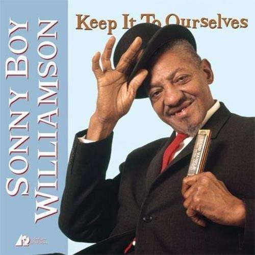 |  Vinyl LP | Sonny Boy Williamson - Keep It To Ourselves (LP) | Records on Vinyl