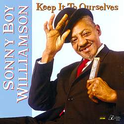 |  Vinyl LP | Sonny Boy Williamson - Keep It To Ourselves (LP) | Records on Vinyl