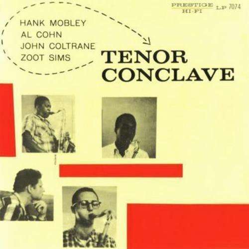 |  Vinyl LP | Hank & Al Cohn & John Coltrane & Zoot Sims Mobley - Tenor Conclave (LP) | Records on Vinyl