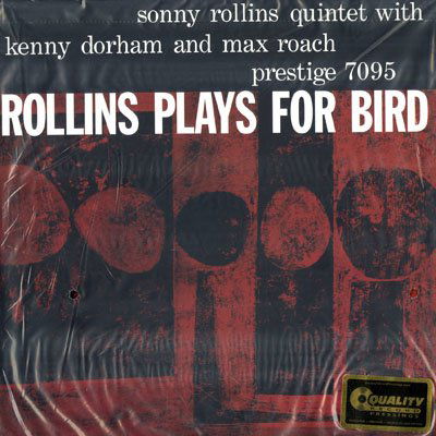 |  Vinyl LP | Sonny Rollins - Rollins Plays For Bird (LP) | Records on Vinyl