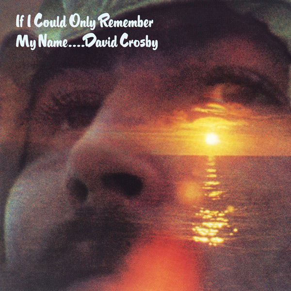 |  Vinyl LP | David Crosby - If I Could Only Remember My Name (2 LPs) | Records on Vinyl