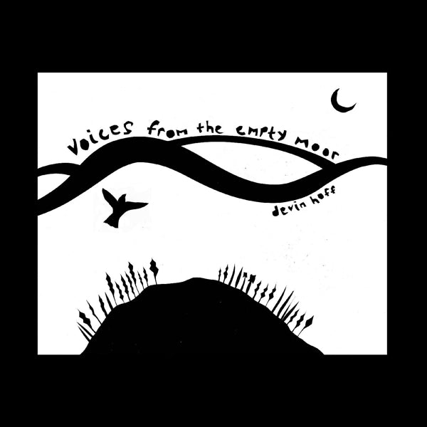 |   | Devin Hoff - Voices From the Empty Moor (Songs of Anne Briggs) (LP) | Records on Vinyl