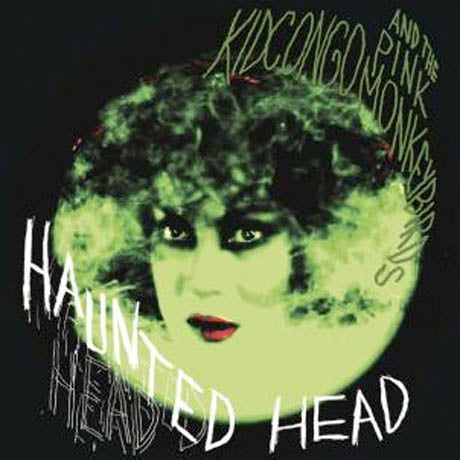 |   | Kid Congo & Pink Monkey Birds - Haunted Head (LP) | Records on Vinyl