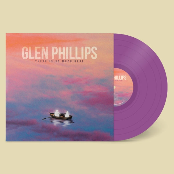|  Vinyl LP | Glen Phillips - There is So Much Here (LP) | Records on Vinyl