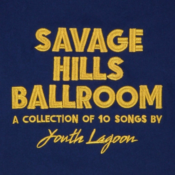 |  Vinyl LP | Youth Lagoon - Savage Hills Ballroom (LP) | Records on Vinyl