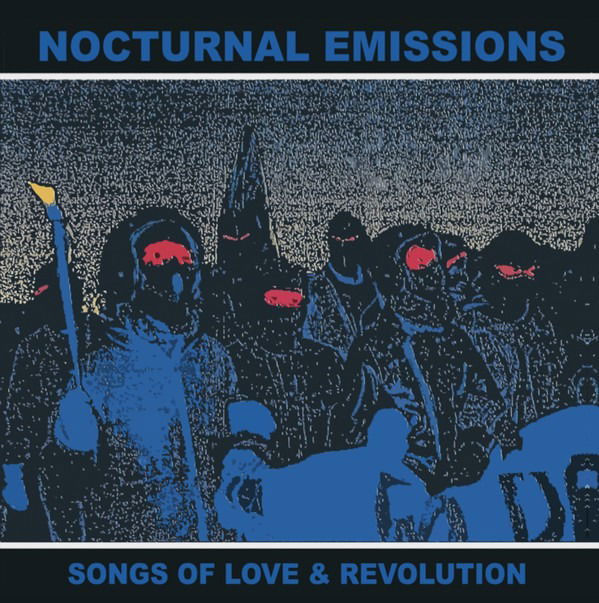 |  Vinyl LP | Nocturnal Emissions - Songs of Love and Revolution (LP) | Records on Vinyl