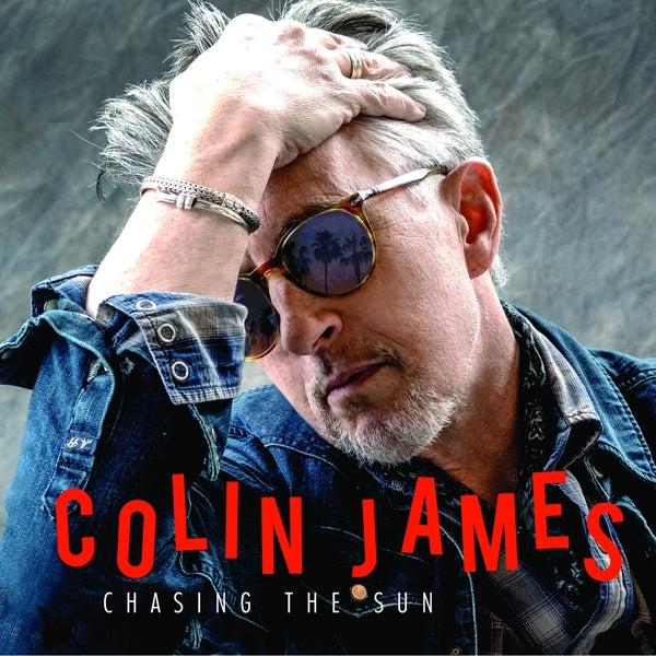 |  Vinyl LP | Colin James - Chasing the Sun (LP) | Records on Vinyl