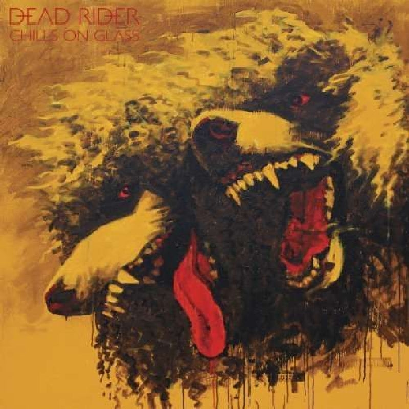 |  Vinyl LP | Dead Rider - Chills On Glass (LP) | Records on Vinyl