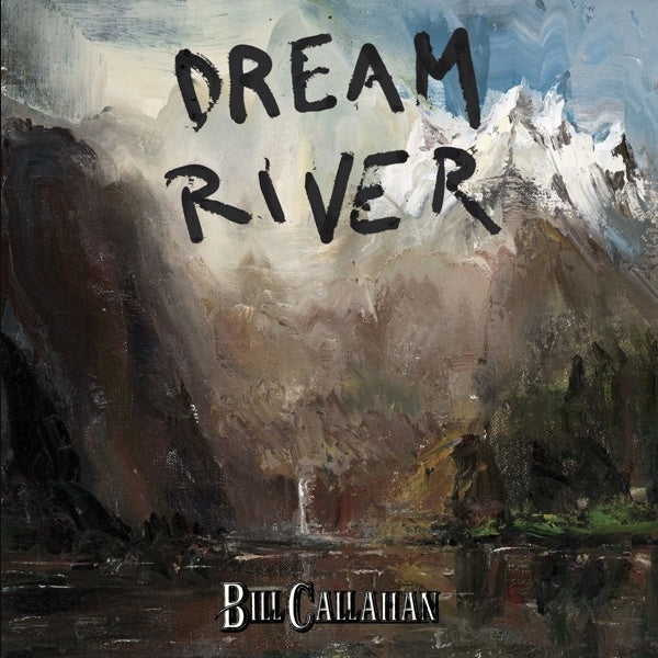 |   | Bill Callahan - Dream River (LP) | Records on Vinyl