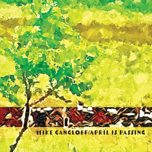 |  Vinyl LP | Mike Gangloff - April is Passing (LP) | Records on Vinyl