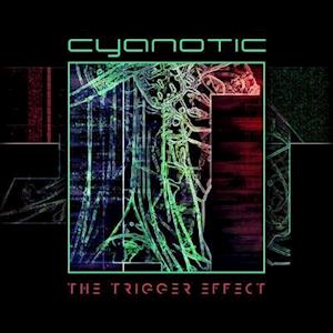 |   | Cyanotic - Trigger Effect (LP) | Records on Vinyl