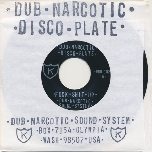 |  7" Single | Dub Narcotic Sound System - Fuck Shit Up (Single) | Records on Vinyl