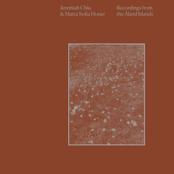 |  Vinyl LP | Jeremiah & Marta Sofia Honer Chiu - Recordings From the Aland Islands (LP) | Records on Vinyl